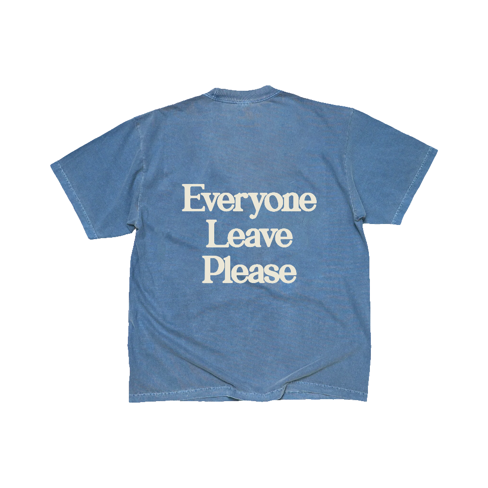 Everyone Leave Please Tee back