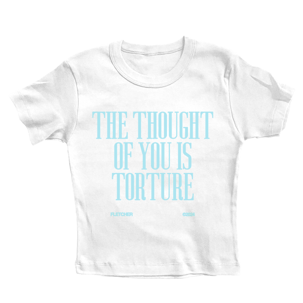 The Thought Of You Is Torture Baby Tee Fletcher Official Shop