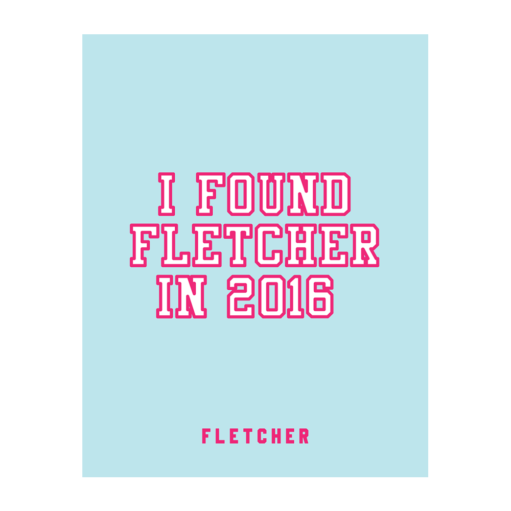 I FOUND FLETCHER POSTER