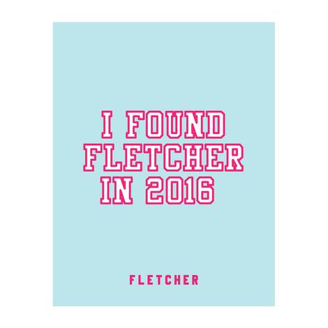 I FOUND FLETCHER POSTER